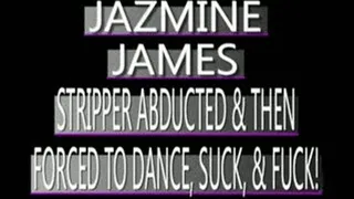 Jazmine James - STRIPPER TO LAPDANCE/SUCK/FUCK FOR FREEDOM! - QUICKTIME CLIP - FULL SIZED