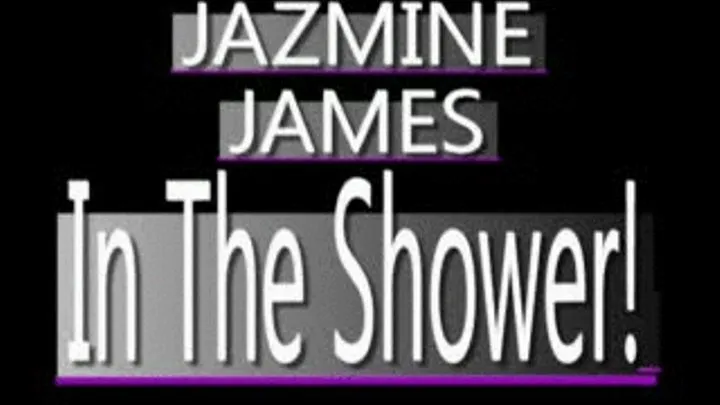 Jazmine James - PRIVATE TAPE In The Shower With Gerald 1 - WMV CLIP - FULL SIZED