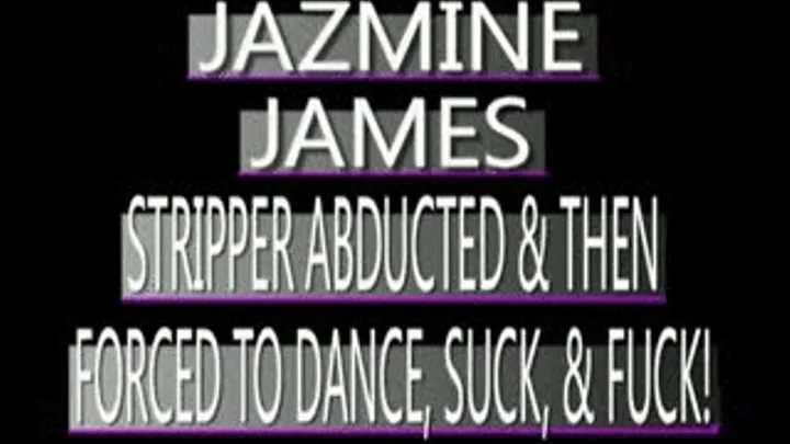 Jazmine James - STRIPPER TO LAPDANCE/SUCK/FUCK FOR FREEDOM! - WMV Dial Up FORMAT