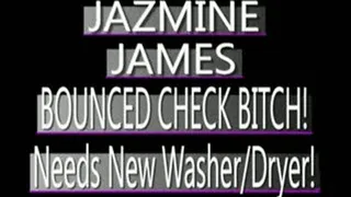 Jazmine James - Bounced Check Bitch! - QUICKTIME CLIP - FULL SIZED