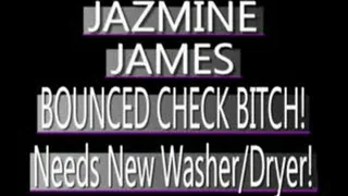 Jazmine James - Bounced Check Bitch! - WMV CLIP - FULL SIZED