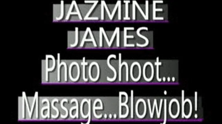 Jazmine James - PRIVATE TAPE Post Photo Shoot Massage / BJ - WMV Dial Up FORMAT