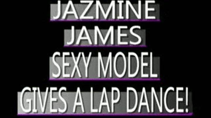 Jazmine James - Pulls Off A Hot Lap Dance - QUICKTIME FORMAT