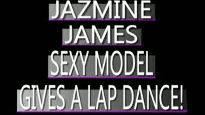 Jazmine James - Pulls Off A Hot Lap Dance - AVI FORMAT