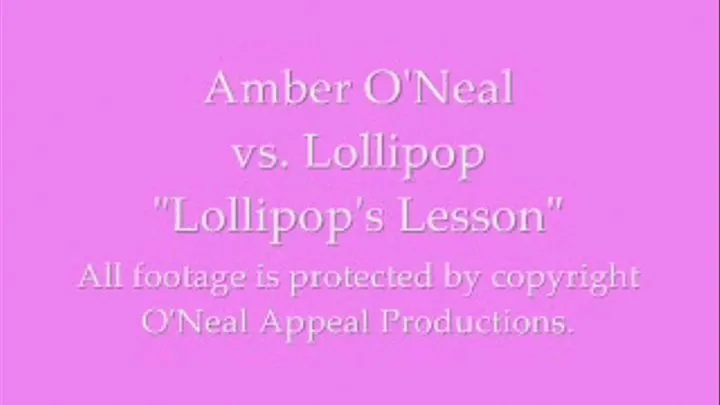 Amber O'Neal vs Lollipop in "Lollipop's Lesson"