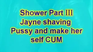 Jayne taking a shower Part III