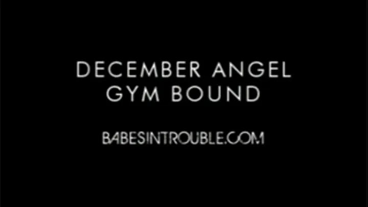 December Angel Gym Bound