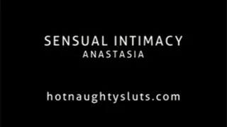 Sensual Intimacy - Anastasia