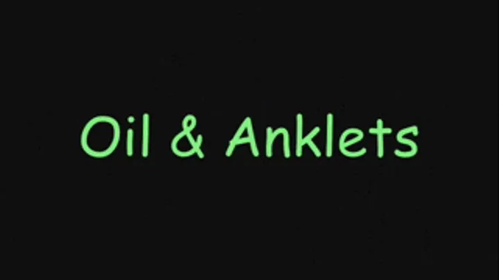 Oil & Anklet