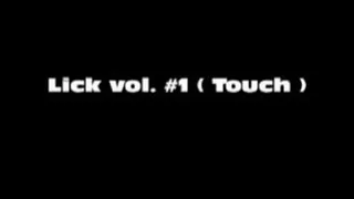 Lick vol 1 (Touch) softly hold on