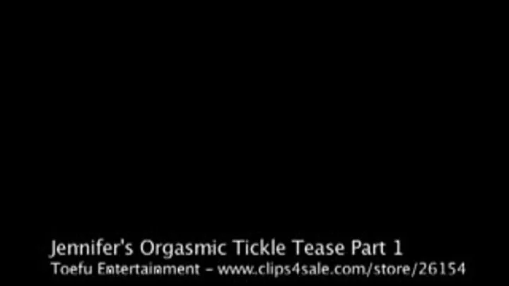 Jennifer's Orgasmic Tickle Tease part 1