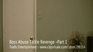 Boss Tickle Revenge - Part 1