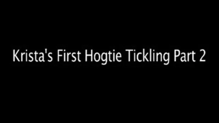 Krist's First Hogtie Tickling Part 2