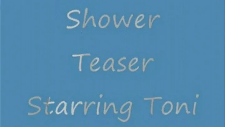 Shower Teaser Best Quality