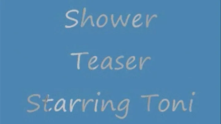 Shower Teaser Low Speed