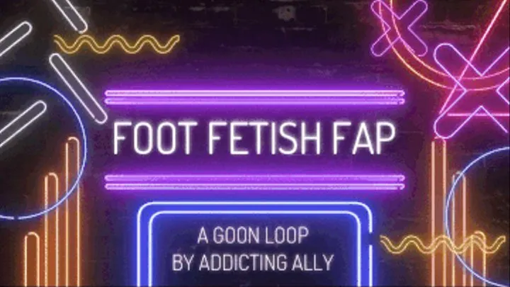 Foot Fetish Fap