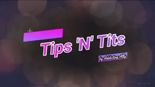 Tips 'N' Tits