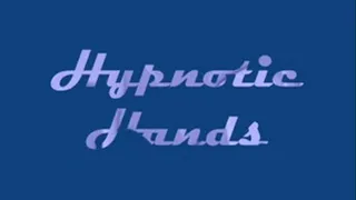 Hipnotic Hands