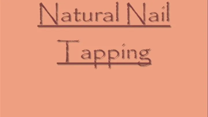 Natural Nail Tapping