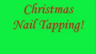 Christmas Nail Tapping!