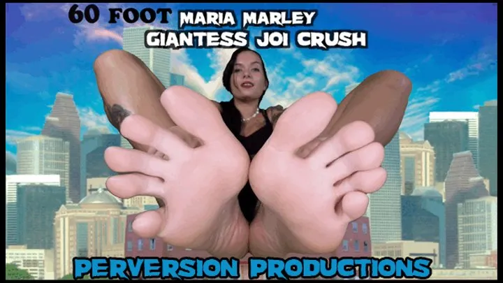 60 FOOT MARIA MARLEY GIANTESS JOI CRUSH