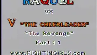 RAQUEL vs V ''THE REVENGE'' - 1
