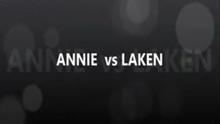 ANNIE vs LAKEN (U.K.)
