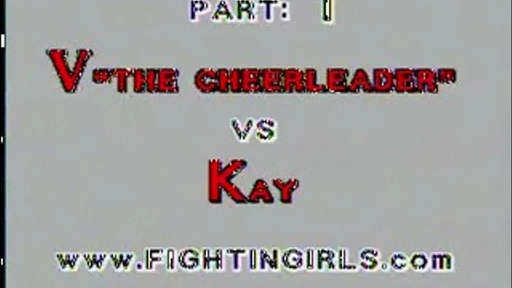 V ''The Cheerleader'' vs Kay -1