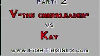 V ''The Cheerleader'' vs Kay -2