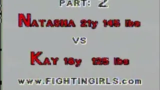 Natasha vs Kay part:2
