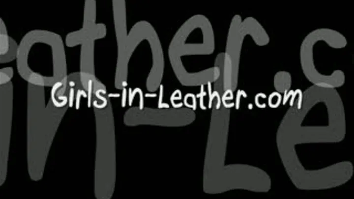 Ultimate Leather Orgasm 6 - Leather, Leather, Leather all around her