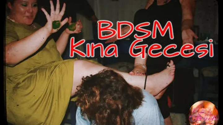 BDSM Henna Night - BDSM Kina Gecesi