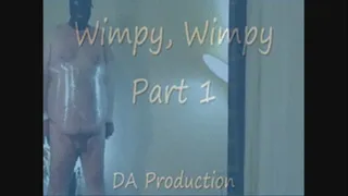 Wimpy, Wimpy Part 1