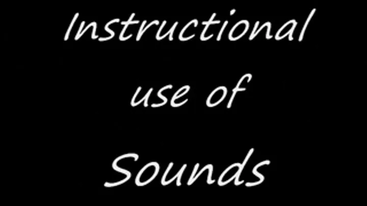 Instrucational use of Sounds