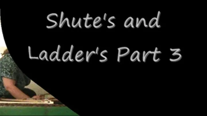 Shute's and Ladder's Part 3