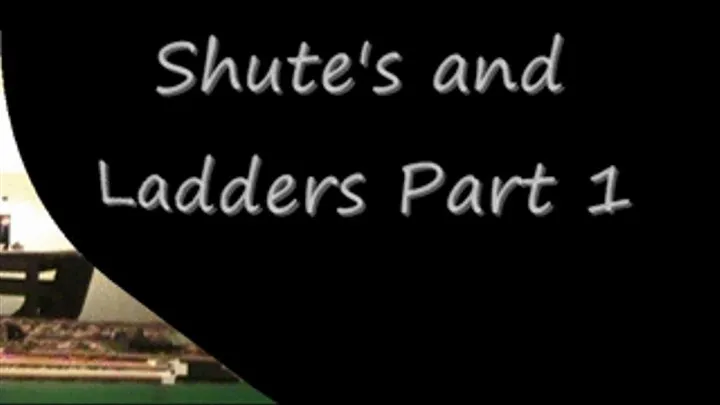 Shute's and Ladder's Part 1