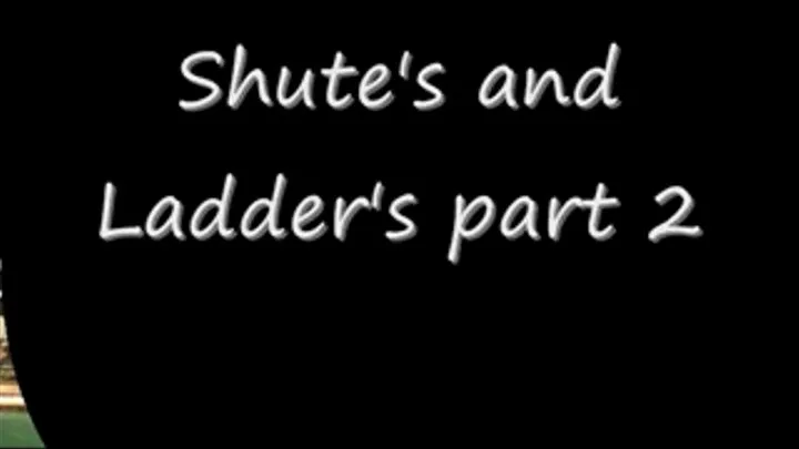 Shute's and Ladder's Part 2