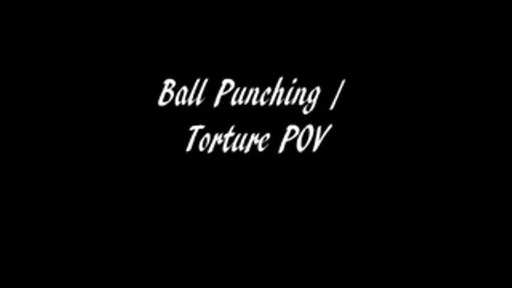 Ball Punching / POV