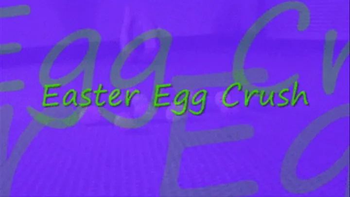 Easter Egg Crush