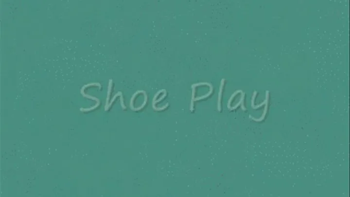 Shoe Play