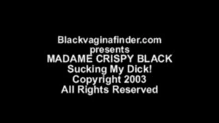 Madame Crispy Black Part 2