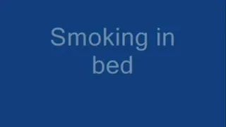 Smoke in bed