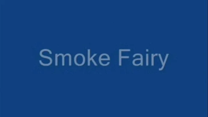 Smoke fairy