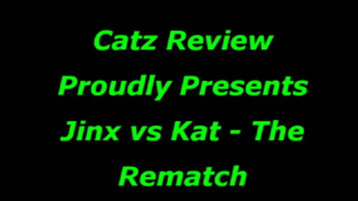 Jinx vs Kat - The 2nd Rematch - 111