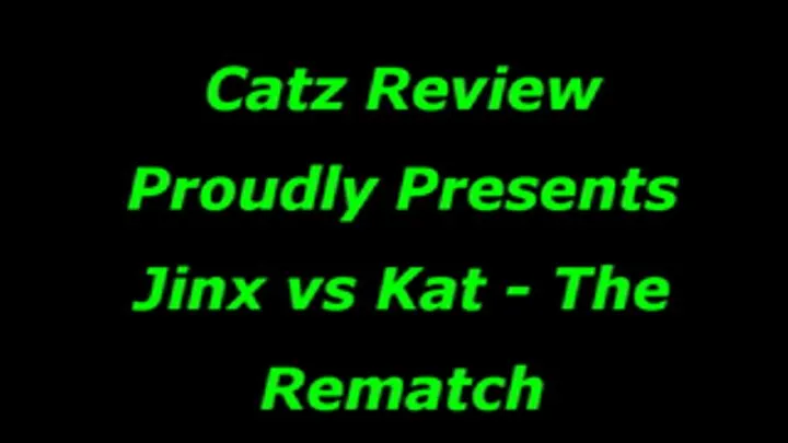 Jinx vs Kat - The 2nd Rematch