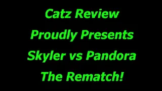 Skyler vs Pandora - The Rematch - 132