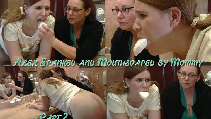 Alex Spanked and Mouthsoaped by Step-Momma Part 2