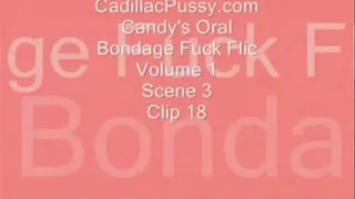 Candy's Oral Bondage Fuck Flic Vol. 1 Scene 3 Clip 18