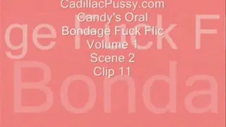 Candy's Oral Bondage Fuck Flic Vol. 1 Scene 2 Clip 11