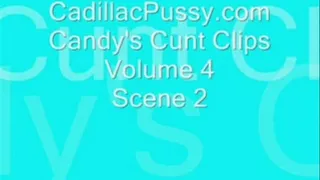 Candy's Cunt Clips Volume 4 Scene 2